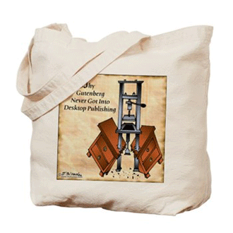 Buy a Gutenberg Tote Bag from Cafepress or Zazzle